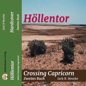 Crossing Capricorn, 2. Buch: Höllentor, Festeinband